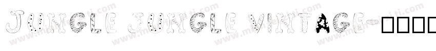 Jungle jungle vintage字体转换